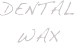 dental wax